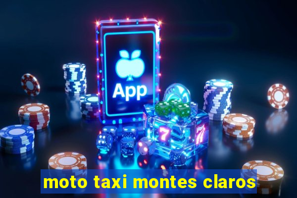 moto taxi montes claros